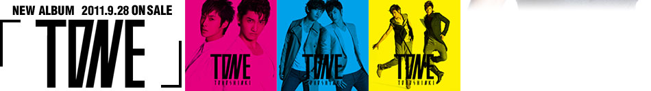 NEW ALBUM 2011.9.28 ON SALE �uTONE�v